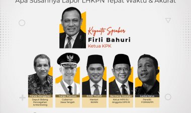 Yuk Ikuti Webinar! Mudahnya Laporkan Harta Kekayaan Secara Akurat dan Tepat Waktu