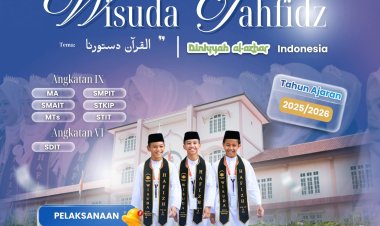 Momen Penting! Wisuda Tahfidz Diniyyah Al-Azhar Indonesia, Sebuah Prestisius Kebanggaan Lahirkan Generasi Qur'ani