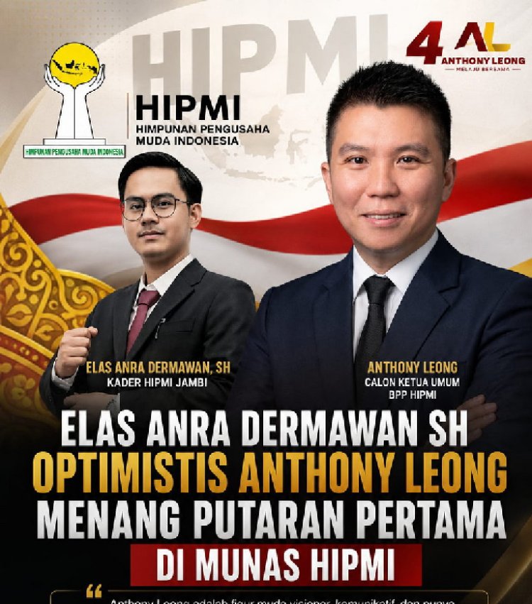 Elas Anra Dermawan SH Optimistis Anthony Leong Menang Putaran Pertama di Munas HIPMI