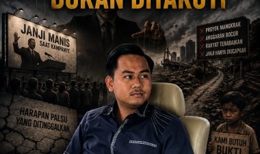 Pemimpin Daerah yang Menghargai Kepentingan Rakyat Akan Dikenang, Bukan Ditakuti