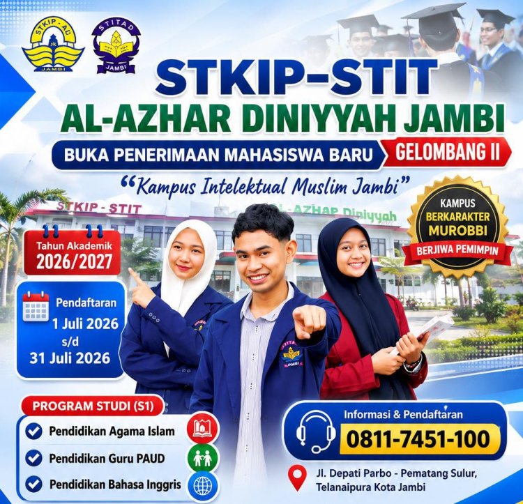 STKIP-STIT Al-Azhar Diniyyah Jambi Buka Penerimaan Mahasiswa Baru Gelombang II, Siapkan Calon Guru Berkarakter Murobbi dan Berjiwa Pemimpin