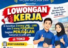 LOWONGAN KERJA DI MUARA BUNGO, AL BAROKAH GROSIR DAN TOKO HABIIBULLAH BUTUHKAN 4 TENAGA PENJUALAN