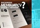 Bagaimana Membuat CV yang Efektif dan Menarik? 