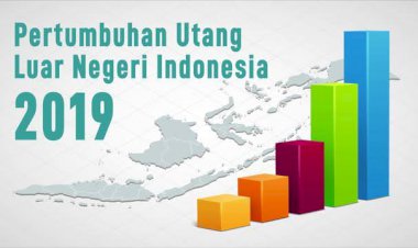 Duh!! Utang Luar Negeri Indonesia Tembus Rp 5.534 T pada Juli 2019